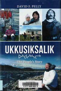 Cover for Ukkusiksalik: The People's Story